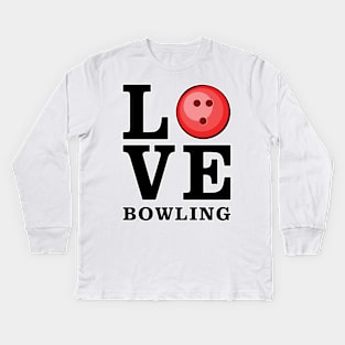 Love Bowling Kids Long Sleeve T-Shirt